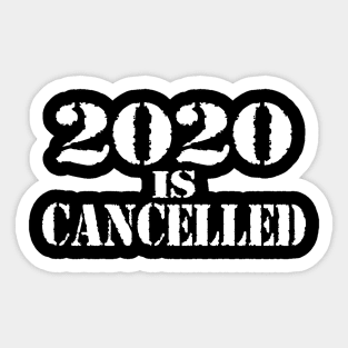 2020 is Cancelled - Quarantine Funny Sticker